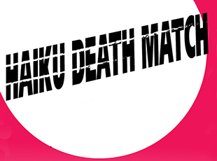 Haiku Death Match
